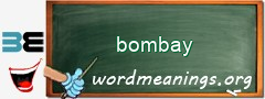 WordMeaning blackboard for bombay